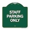 Signmission Reserved Parking Sign Staff Parking Only, Green & White Aluminum Sign, 18" x 18", GW-1818-23033 A-DES-GW-1818-23033 - alternate 1